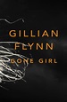Gone Girl by Gillian Flynn - 1st Edition - 2012 - from Kelleher Rare ...