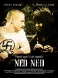 Neo Ned - Film 2005 - FILMSTARTS.de