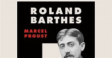 ENCUENTROS DE LECTURAS: Roland Barthes. Marcel Proust