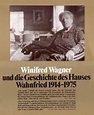 Winifred Wagner und die Geschichte des Hauses Wahnfried von 1914-1975 ...