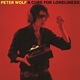New Album Releases: A CURE FOR LONELINESS (Peter Wolf) | The ...