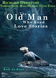 The Old Man Who Read Love Stories | CLPR