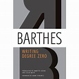 Writing Degree Zero - By Roland Barthes (paperback) : Target