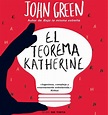 El teorema Katherine, John Green, reseña novela juvenil