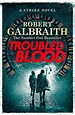 Troubled Blood by Robert Galbraith, Paperback, 9780751579949 | Buy ...