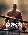 Image gallery for Big George Foreman - FilmAffinity