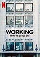 Working: What We Do All Day | Netflix Media Center