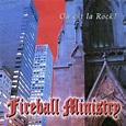 Où est la Rock? by Fireball Ministry (Album, Stoner Rock): Reviews ...