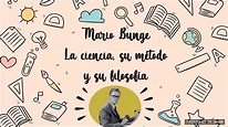 La ciencia, su método y su filosofía-Mario Bunge - YouTube