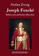 Joseph Fouché von Stefan Zweig - Buch - buecher.de