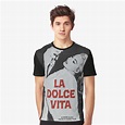 "La Dolce Vita " T-shirt by ruxness | Redbubble