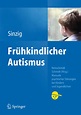 Frühkindlicher Autismus von Judith Sinzig | ISBN 978-3-642-13070-0 ...
