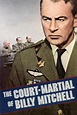 The Court-Martial of Billy Mitchell (1955) - Posters — The Movie ...