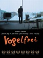 Vogelfrei (2007) - FilmAffinity