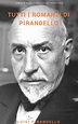 Tutti i romanzi di Pirandello by Luigi Pirandello | eBook | Barnes & Noble®