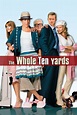 The Whole Ten Yards, 2004 Movie Posters at Kinoafisha