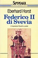Federico II di Svevia. L'imperatore filosofo e poeta | www ...
