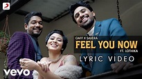 Feel You Now - Official Lyric Video | OAFF, Savera, Lothika | Ankur ...