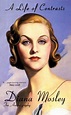 A Life of Contrasts: The Autobiography by Diana Mitford Mosley | Goodreads