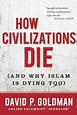 How Civilizations Die | Goldman, David - 교보문고