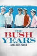 The Bush Years: Family, Duty, Power (2019) | The Poster Database (TPDb)