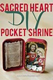 DIY Sacred Heart Pocket Shrine in 2020 | Sacred heart, Faith crafts ...