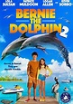 Bernie the Dolphin 2 (2019) - FilmAffinity