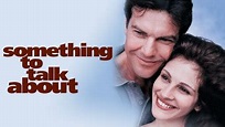 Something to Talk About (1995) - HBO Max | Flixable