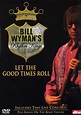 Bill Wyman's Rhythm Kings: Let The Good Times Roll, Bill Wymann ...