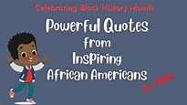 Black History Month I Powerful Quotes from Inspiring African Americans ...