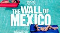The Wall of Mexico Movie Review – tmc.io 🍿 watch movies with friends