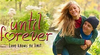 Película Until Forever - Por siempre RESUMEN - YouTube