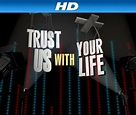Trust Us with Your Life (TV Series 2012) - IMDb