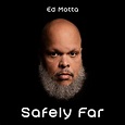 Safely Far - Single by Ed Motta | Spotify