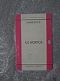 Os Mortos - James Joyce - Seboterapia - Livros