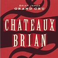 Chateau Brian - Brian James Grand Cru | Muzyka Sklep EMPIK.COM
