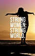 75 Inspirational Strong Women Quotes And Sayings