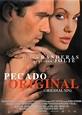 Pecado Original - Película 2001 - SensaCine.com