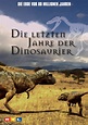 Die letzten Jahre der Dinosaurier: DVD oder Blu-ray leihen - VIDEOBUSTER.de