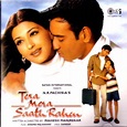 Tera Mera Saath Rahen Movie: Review | Release Date | Songs | Music ...