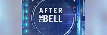 After The Bell | Fox Business