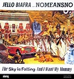 JELLO BIAFRA NOMEANSNO The Sky Is Falling and I Want my Mommy - Vintage ...