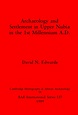 Archaeology and Settlement in Upper Nubia in the 1st Millennium A.D.