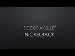 Nickelback | Side Of A Bullet (Lyrics) - YouTube
