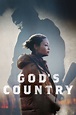 God's Country - Where to Watch and Stream - TV Guide