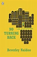 No Turning Back by Beverley Naidoo - Penguin Books Australia