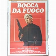BOCCA DA FUOCO Manifesto cinematografico originale 2F - CiBaFil