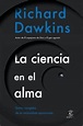 Libro: La Ciencia en el alma - 9788467054606 - Dawkins, Richard ...
