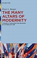 The Many Altars of Modernity: Toward a Paradigm for Religion in a ...