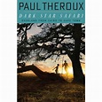 Dark Star Safari - By Paul Theroux (paperback) : Target